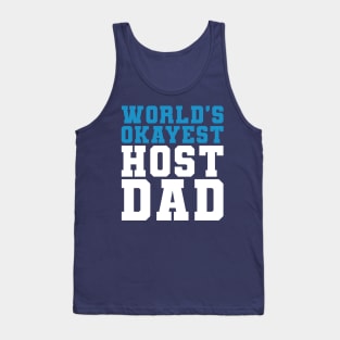 Host Dad Birthday Present World's Okayest Host Dad Tank Top